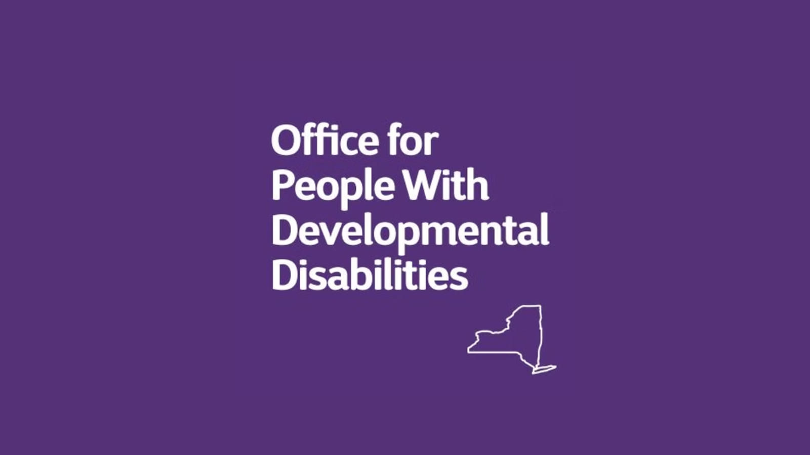 How to Apply for OPWDD Eligibility in New York State